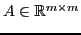 $ A \in \mathbb{R}^{m\times m}$