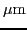 $ \mu\mathrm{m}$