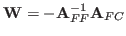 $ \mathbf{W} = -\mathbf{A}_{FF}^{-1} \mathbf{A}_{FC}$
