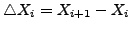 $ \triangle X_i = X_{i+1} - X_i$