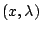 $ (x,\lambda)$