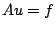 $ Au=f$