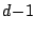 $ d\!-\!1$