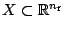 $ X \subset \mathbb{R}^{n_{\mathbf f}}$