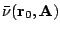 $ \bar\nu({\mathbf r}_0,{\mathbf A})$