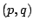 $ (p, q)$