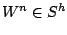 $ W^n \in
S^h$