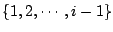 $ \{1,2,\cdots,i-1\}$