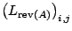 $\displaystyle \left( L_{{\rm rev}(A)} \right)_{i,j}$