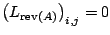 $ \left( L_{{\rm rev}(A)}
\right)_{i,j} = 0$