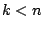 $ k<n$